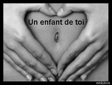 un enfant de toi